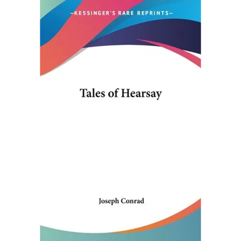 Tales of Hearsay