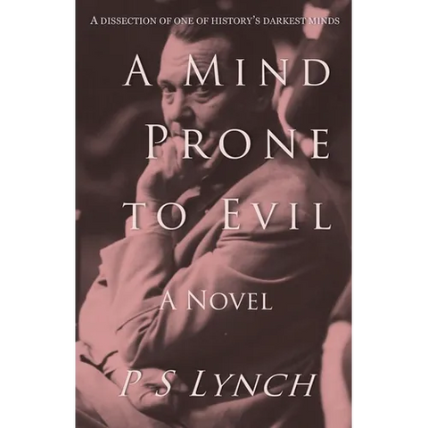 A Mind Prone to Evil