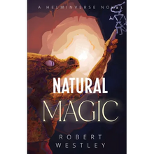 Natural Magic: A Helminverse Novel - Paperback