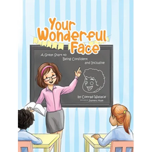 Your Wonderful Face: A Great Start to Being Confident and Inclusive
