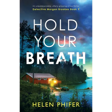 Hold Your Breath: An unputdownable, utterly gripping crime thriller