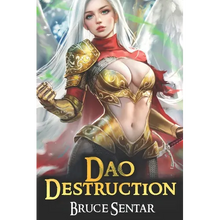 Dao Destruction: A Fantasy Cultivation Novel - Paperback