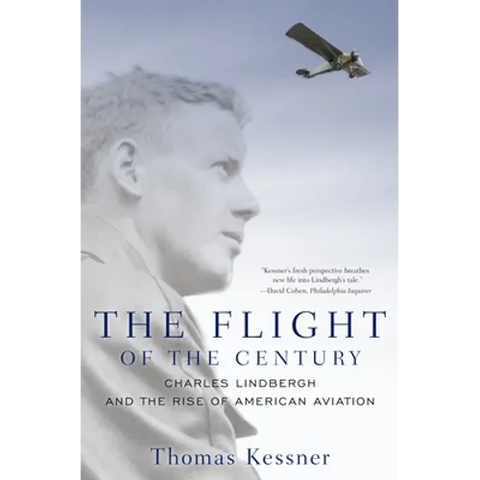 Flight of the Century: Charles Lindbergh & the Rise of American Aviation