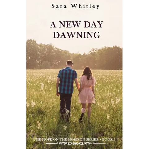 A New Day Dawning: An Inspirational, Pro-Life, Christian Fiction Series that will fill you with hope