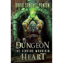 Dungeon Heart: The Singing Mountain