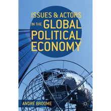 Issues and Actors in the Global Political Economy - Paperback