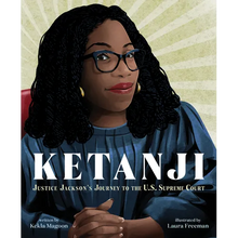 Ketanji: Justice Jackson's Journey to the U.S. Supreme Court - Hardcover
