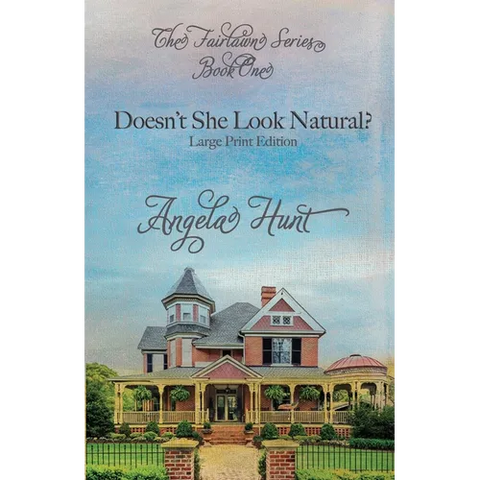 Doesn't She Look Natural?: Large Print Edition