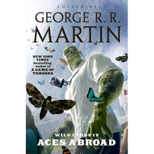 Wild Cards IV: Aces Abroad: Book One of the Puppetman Quartet - Paperback