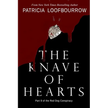 The Knave of Hearts: Part 9 of the Red Dog Conspiracy