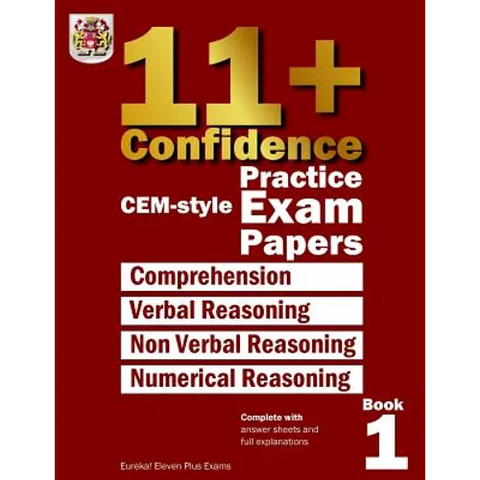 11+ Confidence: CEM-style Practice Exam Papers Book 1: Complete with answers and full explanations