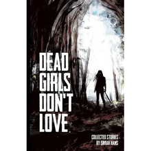 Dead Girls Don't Love