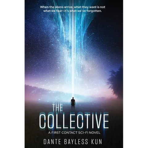 The Collective: A First Contact Sci-Fi Novel