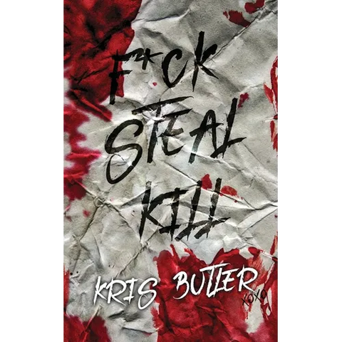 F*ck Steal Kill
