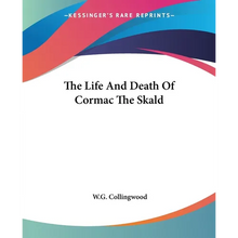 The Life And Death Of Cormac The Skald