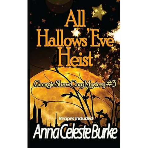 All Hallows' Eve Heist Georgie Shaw Cozy Mystery #3