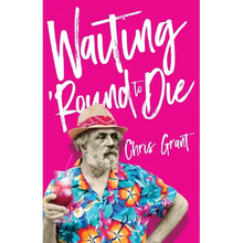 Waiting 'Round To Die