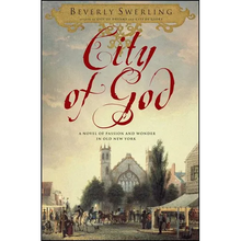 City of God: A Novel of Passion and Wonder in Old New York - Paperback