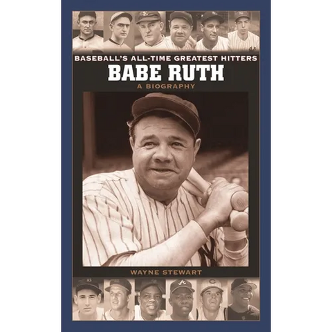 Babe Ruth: A Biography