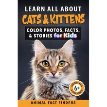 Learn All About Cats & Kittens: Color Photos, Facts, and Stories for Kids