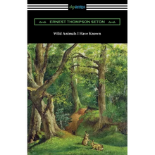 Wild Animals I Have Known - Paperback