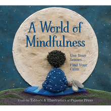 A World of Mindfulness