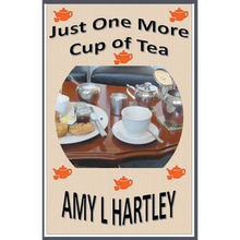 Just One More Cup of Tea