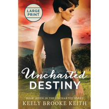 Uncharted Destiny: Large Print - Paperback