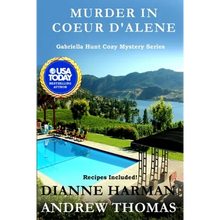 Murder in Coeur d'Alene: Gabriella Hunt Cozy Mystery Series - Paperback