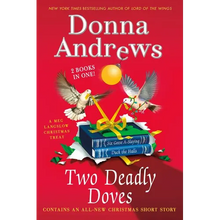Two Deadly Doves: Six Geese A-Slaying and Duck the Halls
