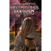 Relentless Havoc: Montana Mayhem Book 5 America's New Apocalypse