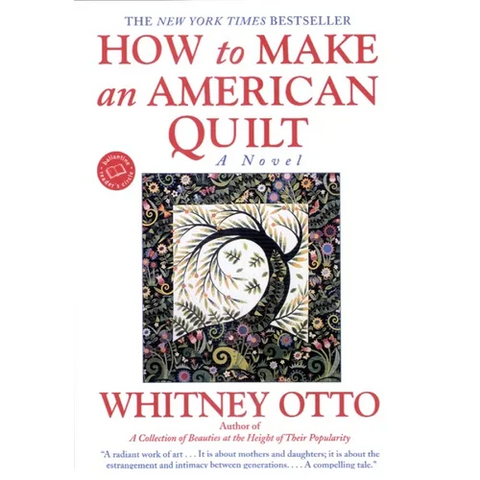 How to Make an American Quilt