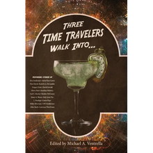 Three Time Travelers Walk Into... - Paperback
