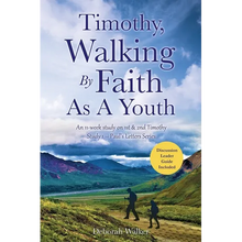 Timothy, Walking By Faith As A Youth: An 11-week study on 1st & 2nd Timothy - Paperback
