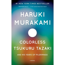 Colorless Tsukuru Tazaki and His Years of Pilgrimage - Paperback