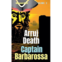 Captain Barbarossa: Arruj Death - Paperback