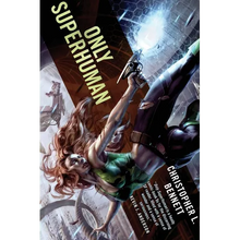 Only Superhuman - Paperback