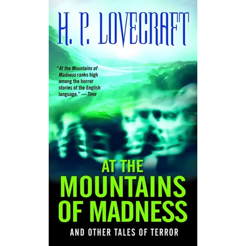 At the Mountains of Madness: And Other Tales of Terror