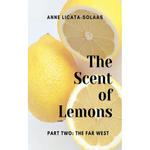 The Scent of Lemons, Part Two: The Far West - Paperback