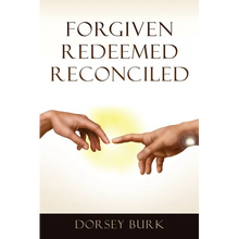 Forgiven Redeemed Reconciled