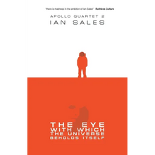 The Eye With Which The Universe Beholds Itself