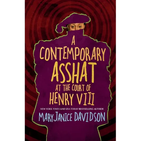 A Contemporary Asshat at the Court of Henry VIII