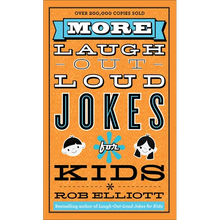 More Laugh-Out-Loud Jokes for Kids
