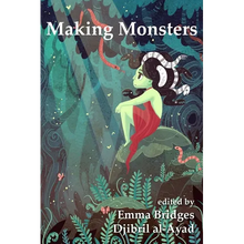 Making Monsters: A Speculative and Classical Anthology