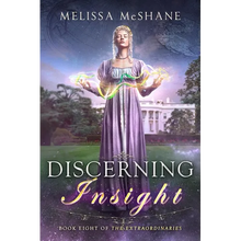 Discerning Insight: Book Eight of The Extraordinaries