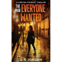 The Man Everyone Wanted: A Kirsten Stewart Thriller