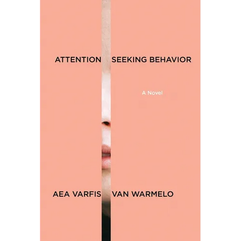 Attention-Seeking Behavior: A Novel