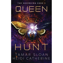 Queen Hunt: The Sovereign Code