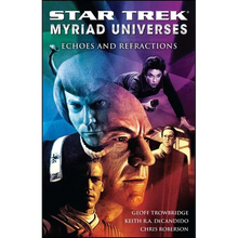 Star Trek: Myriad Universes #2: Echoes and Refractions - Paperback