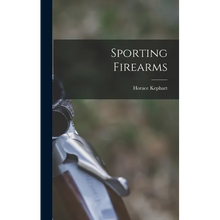 Sporting Firearms - Hardcover